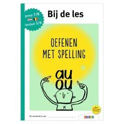 Bij De Les - Oefenen Met Spelling (groep 7/8)